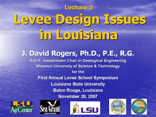 Lecture 2: Levee Design Issues in Louisiana
